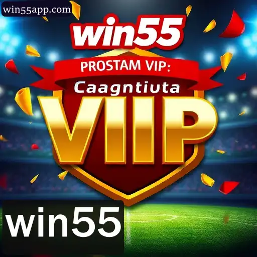 Programa VIP win55: Maximize suas Oportunidades de Apostas com Benefícios Exclusivos